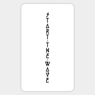 Start The Wave Font 2/2 Magnet